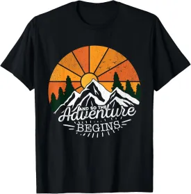 And So The Adventure Begins Adventure Camping Hiking Lover T-Shirt