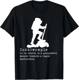 Coddiwomple tshirt for travel and hiking adventure lover T-Shirt